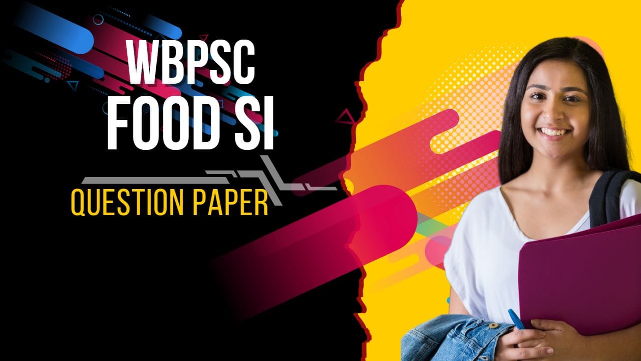 Wbpsc food si question paper 2014