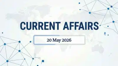 Daily current affairs 20 may 2026