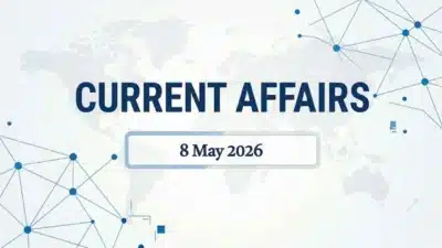 Daily current affairs 8 may 2026