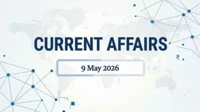 Daily current affairs 9 may 2026
