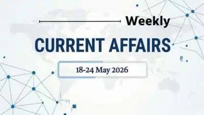 Weekly Current Affairs 18-24 May 2026: Bhojshala | Ai Ministry | International Booker 2 Weekly current affairs