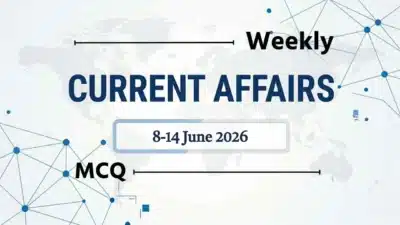 Weekly current affairs